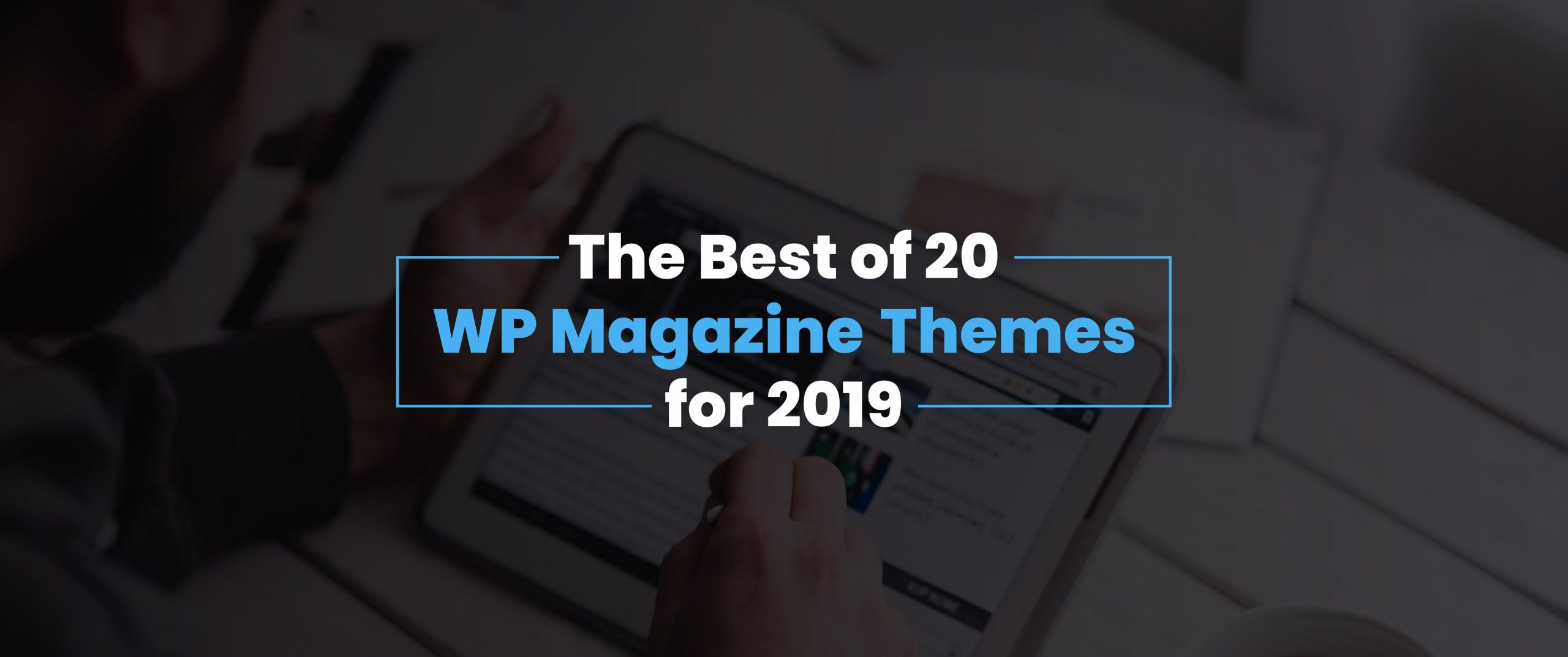 Top 20 WP Magazine Themes