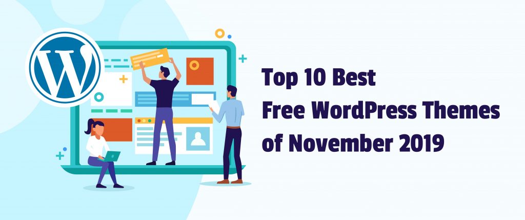 Top 10 Best Free WordPress Themes of November 2019